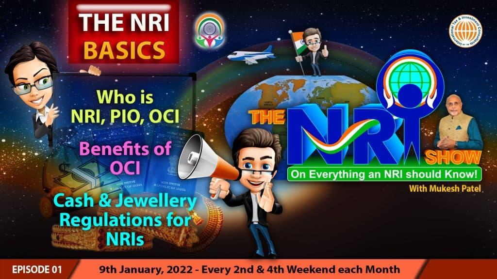 THE NRI BASICS - NRI & PIO, OCI Benefits & Tips for Cash & Jewellery to India