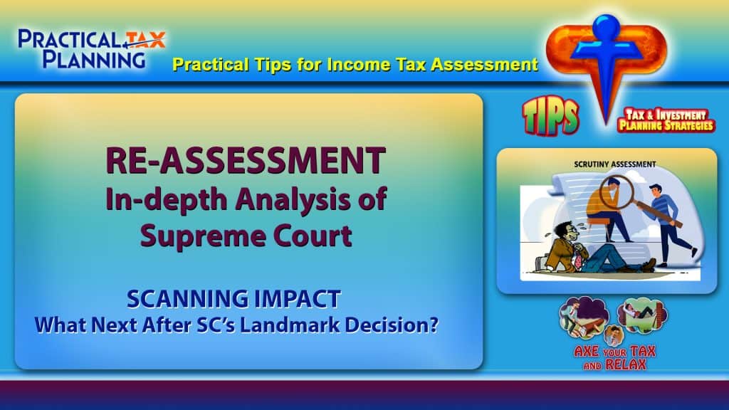 RE-ASSESSMENT - In-depth Analysis of Supreme Court Decision - Tax Procedures