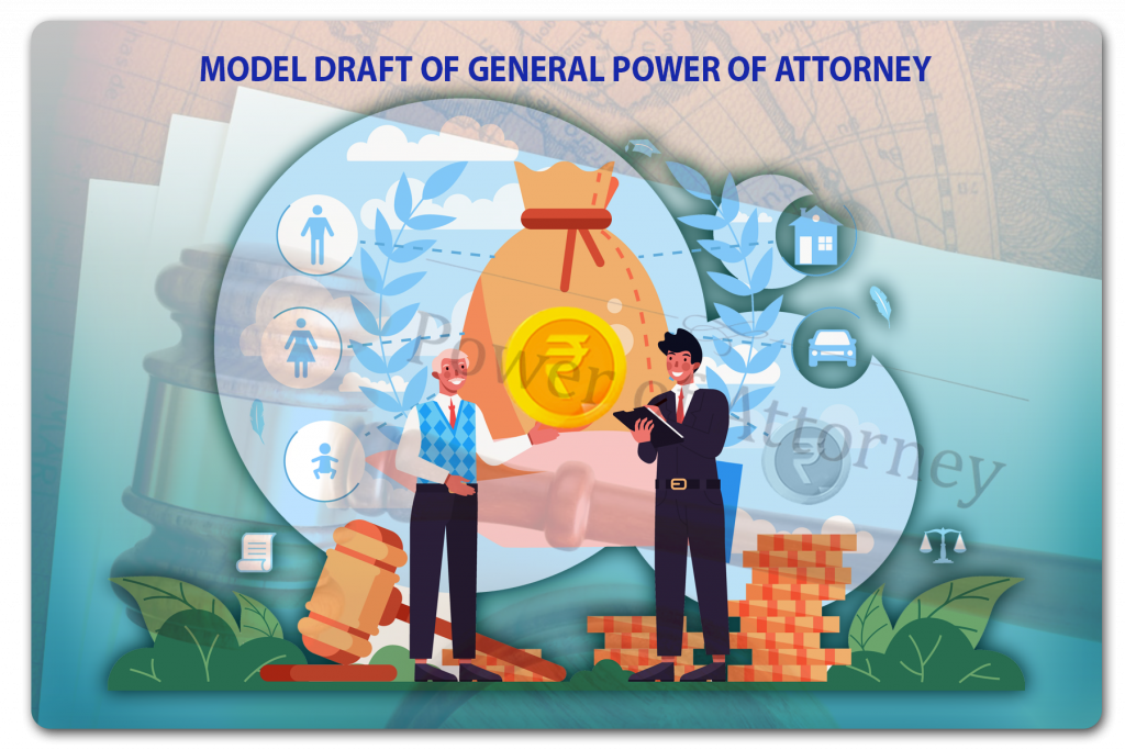 MODEL DRAFT OF GENERAL POWER OF ATTORNEY