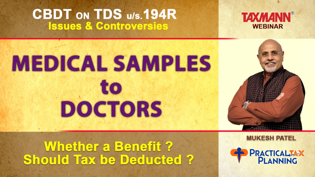 MEDICAL SAMPLES TO DOCTORS -Is it Benefit Liable to TDS? - Tax Procedures